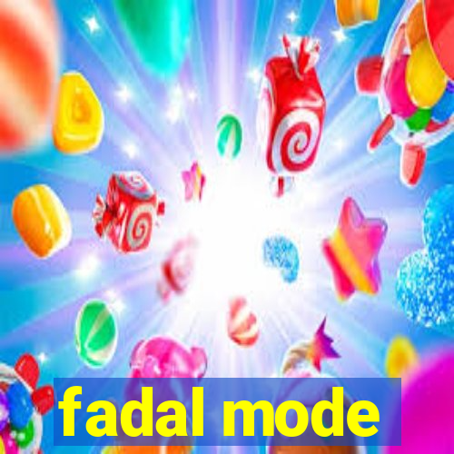 fadal mode